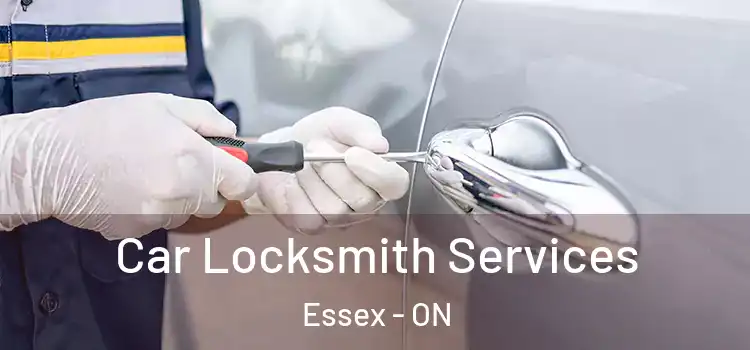 Car Locksmith Services Essex - ON