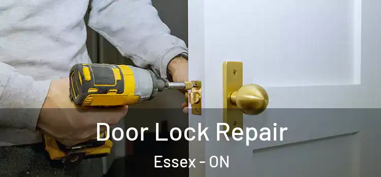 Door Lock Repair Essex - ON
