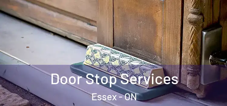 Door Stop Services Essex - ON