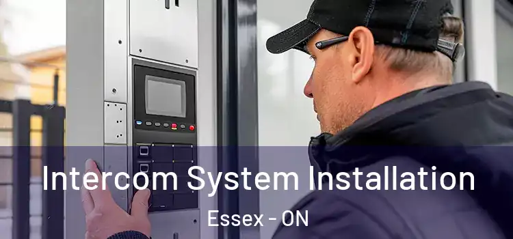 Intercom System Installation Essex - ON