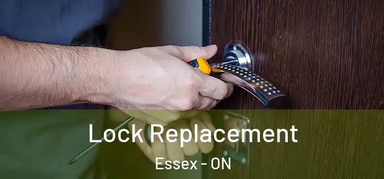 Lock Replacement Essex - ON