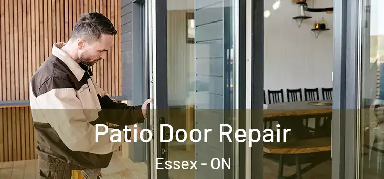 Patio Door Repair Essex - ON